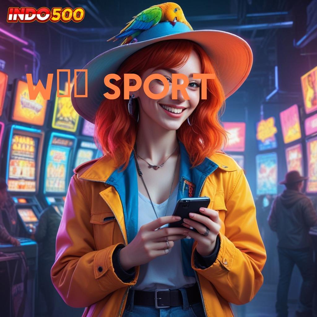 W88 SPORT E Wallet Deposit Game Slot Android Uang Tunai