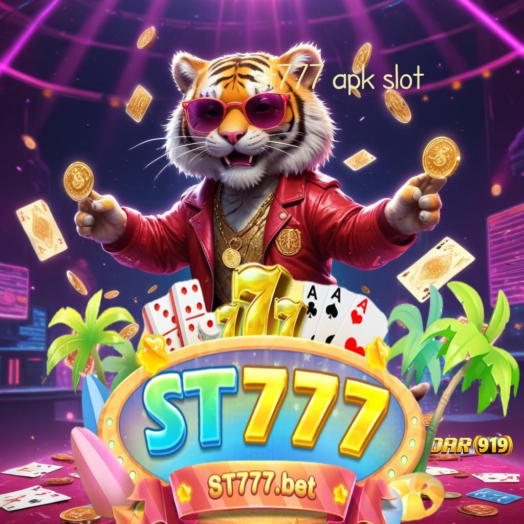 ST777 APK SLOT ✅ Langsung Gacor Mesin Baru Langsung Kaya Maksimal