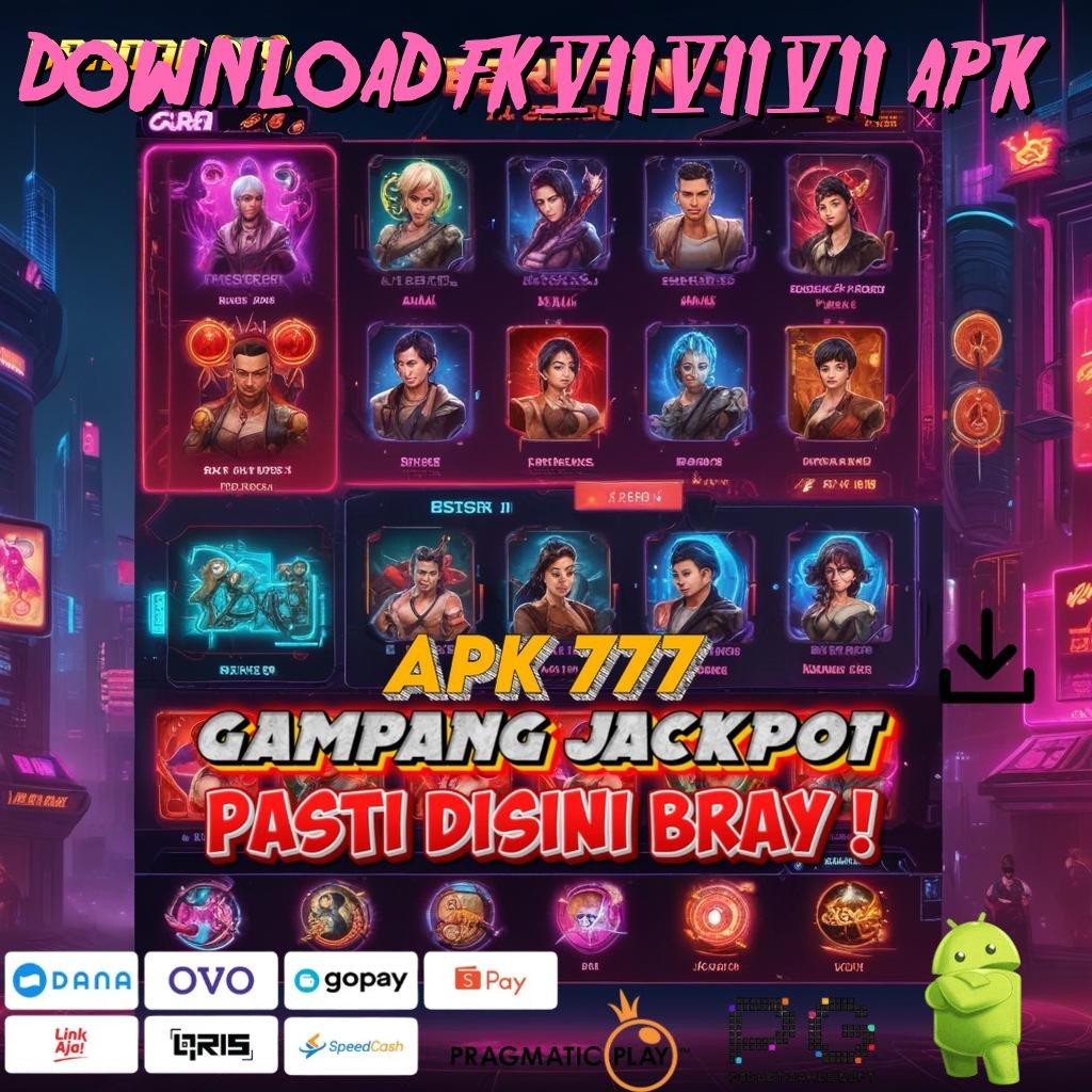 DOWNLOAD FK777 APK | Buktikan Struktur Kerja Memadai untuk Semua