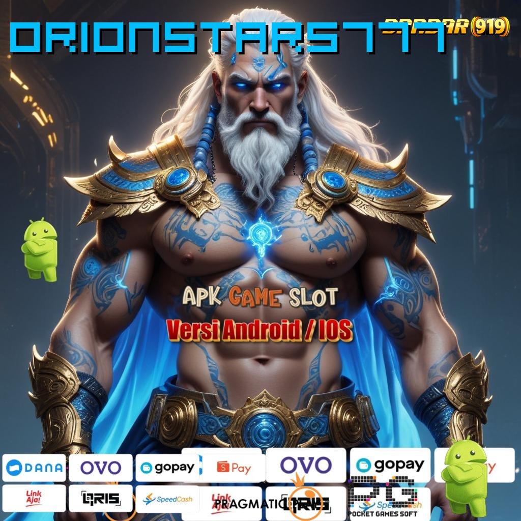 ORIONSTARS777 # mudah maxwin promo code di jamin