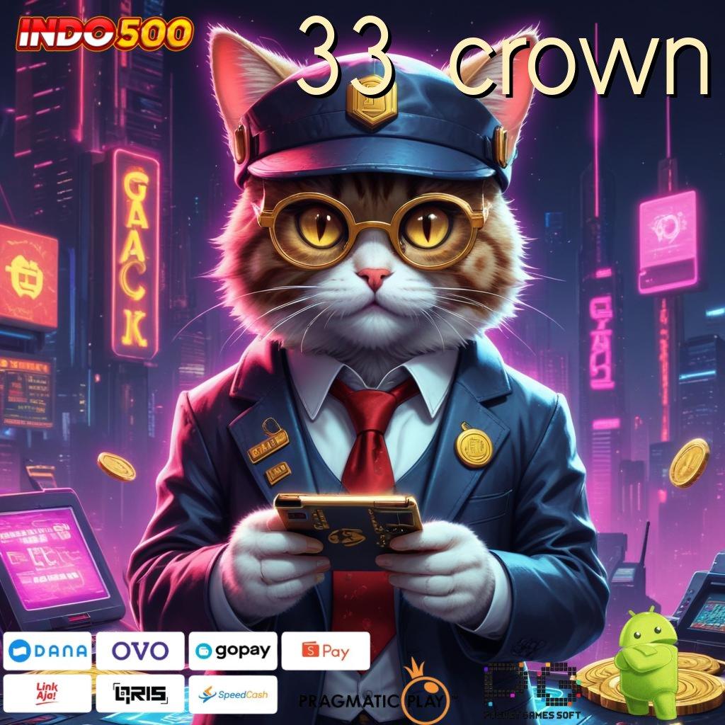 33 CROWN Aplikasi Terdepan Dengan Jackpot