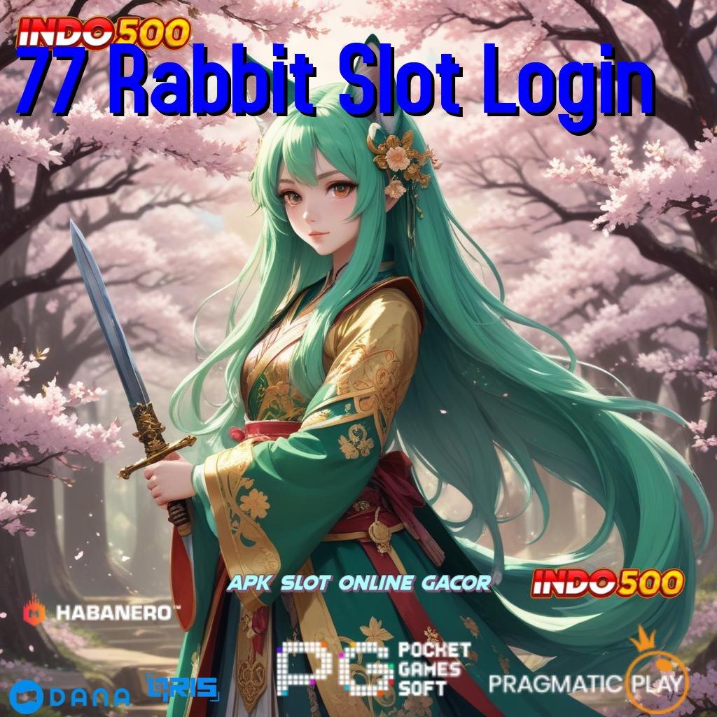 77 Rabbit Slot Login