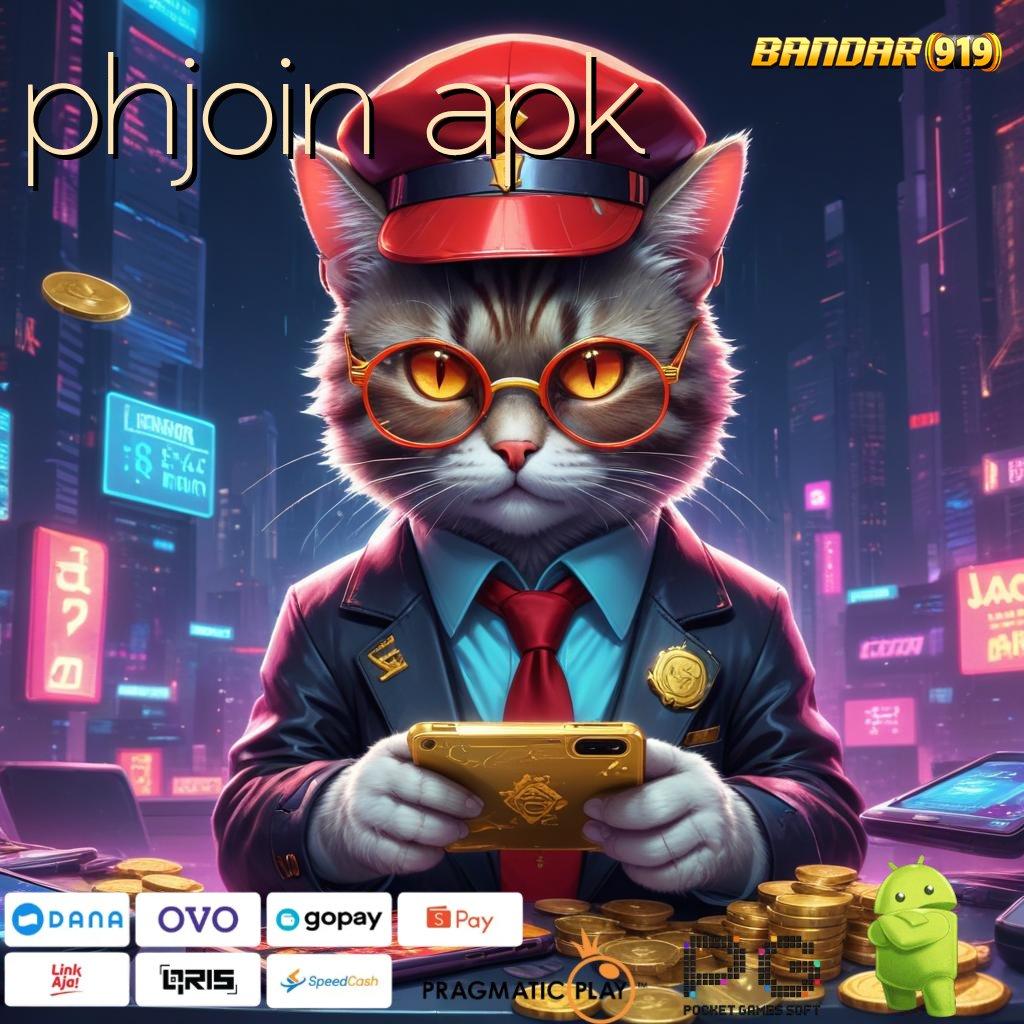 PHJOIN APK : metode juara petunjuk rejeki instan