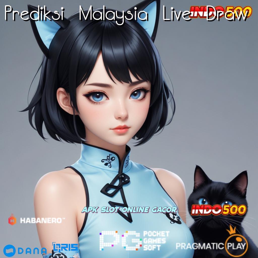 Prediksi Malaysia Live Draw