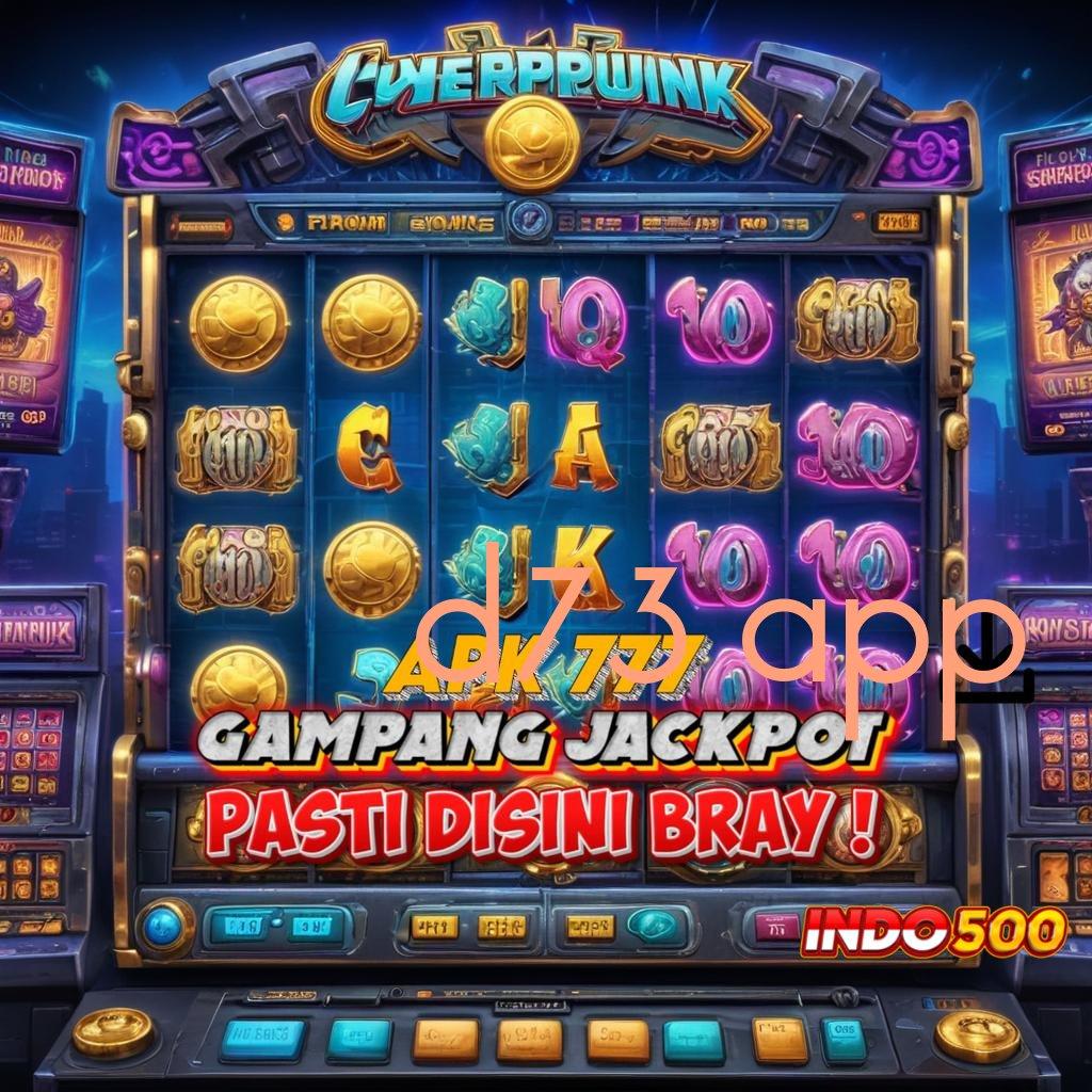 D73 APP ↪ Pembaruan APK Bonus Harian Lingkungan Digital