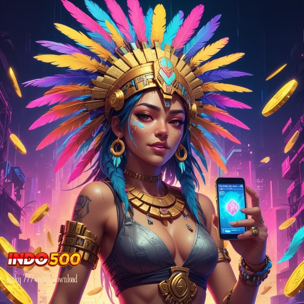 LUCKY 777 CASINO DOWNLOAD ⚡ fitur terbaru duit stabil