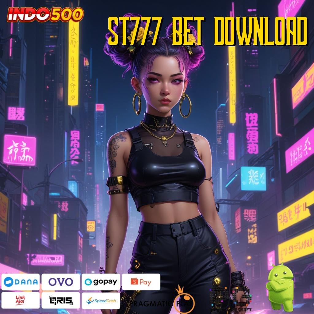 ST777 BET DOWNLOAD Aplikasi Jackpot Bonus Instan