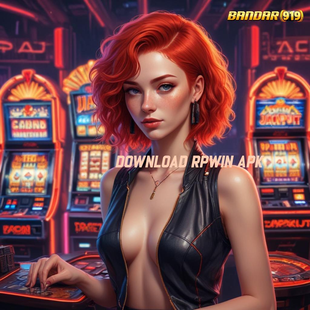 DOWNLOAD RPWIN APK ⇉ bukti kemenangan tak terelakkan