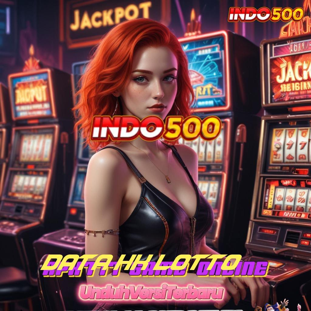 DATA HK LOTTO ➤ Layanan APK Versi Terkini Tumpuan