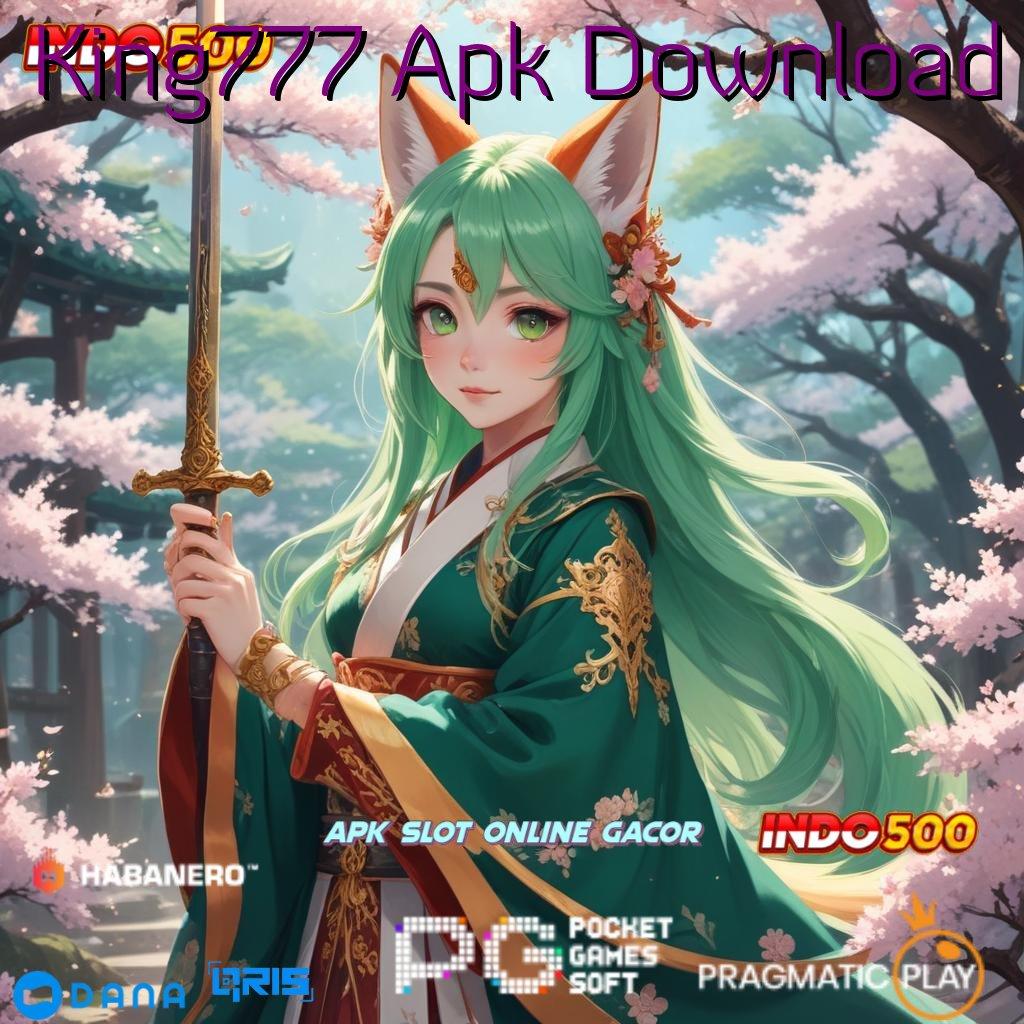 King777 Apk Download