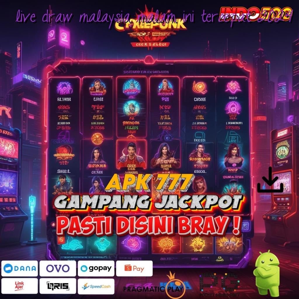 LIVE DRAW MALAYSIA MALAM INI TERCEPAT 2024 Versi Jackpot Tanpa Potongan