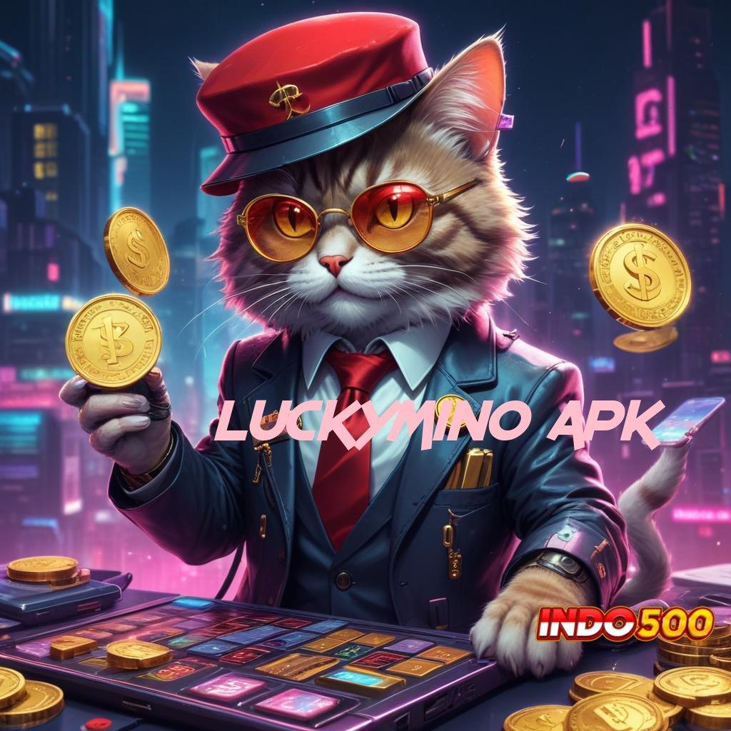 LUCKYMINO APK ↪ Mesin Pintar Slot Sultan Bonus Dinamis Konsisten