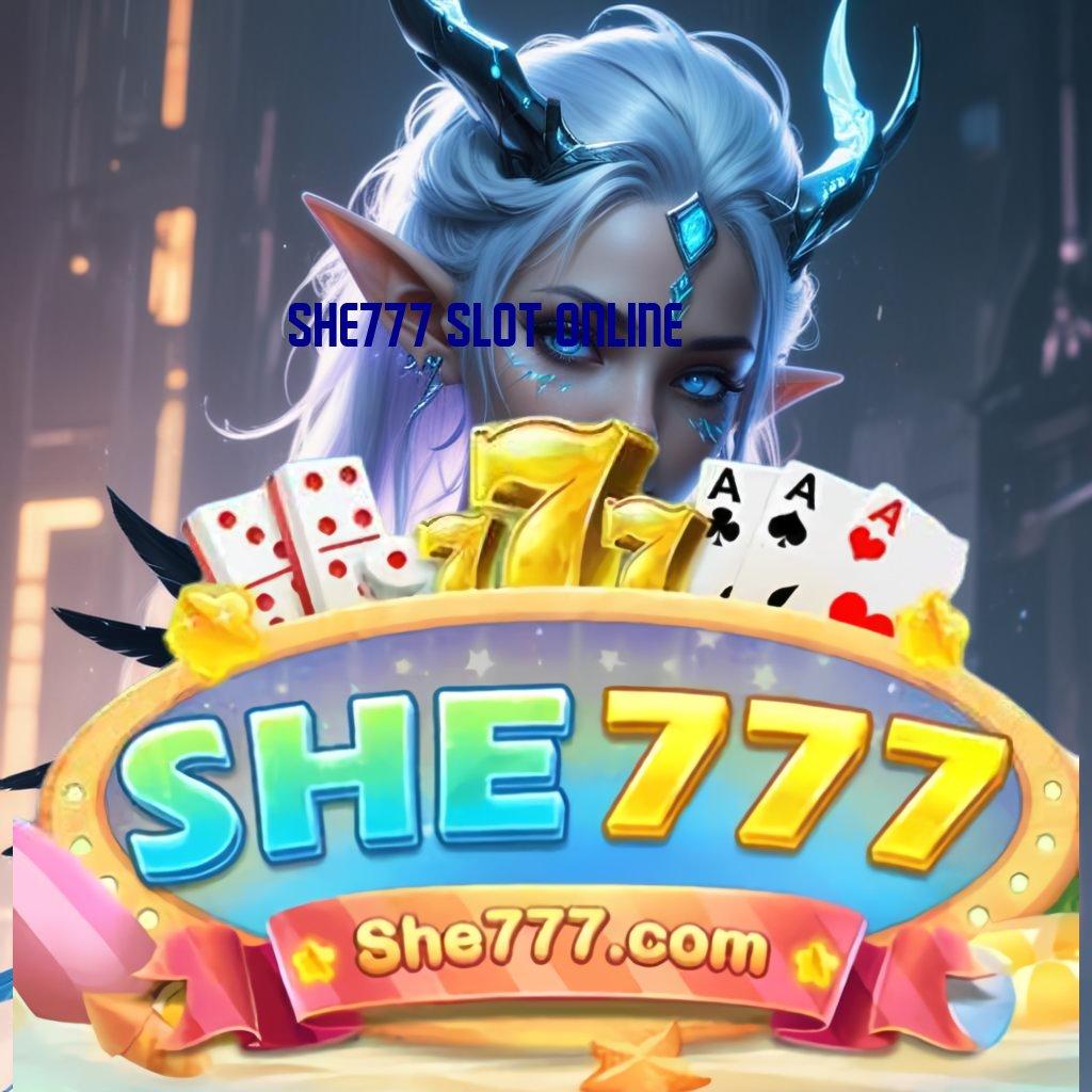 SHE777 SLOT ONLINE 💯 Akses Teknologi Baru untuk Bonus Stabil