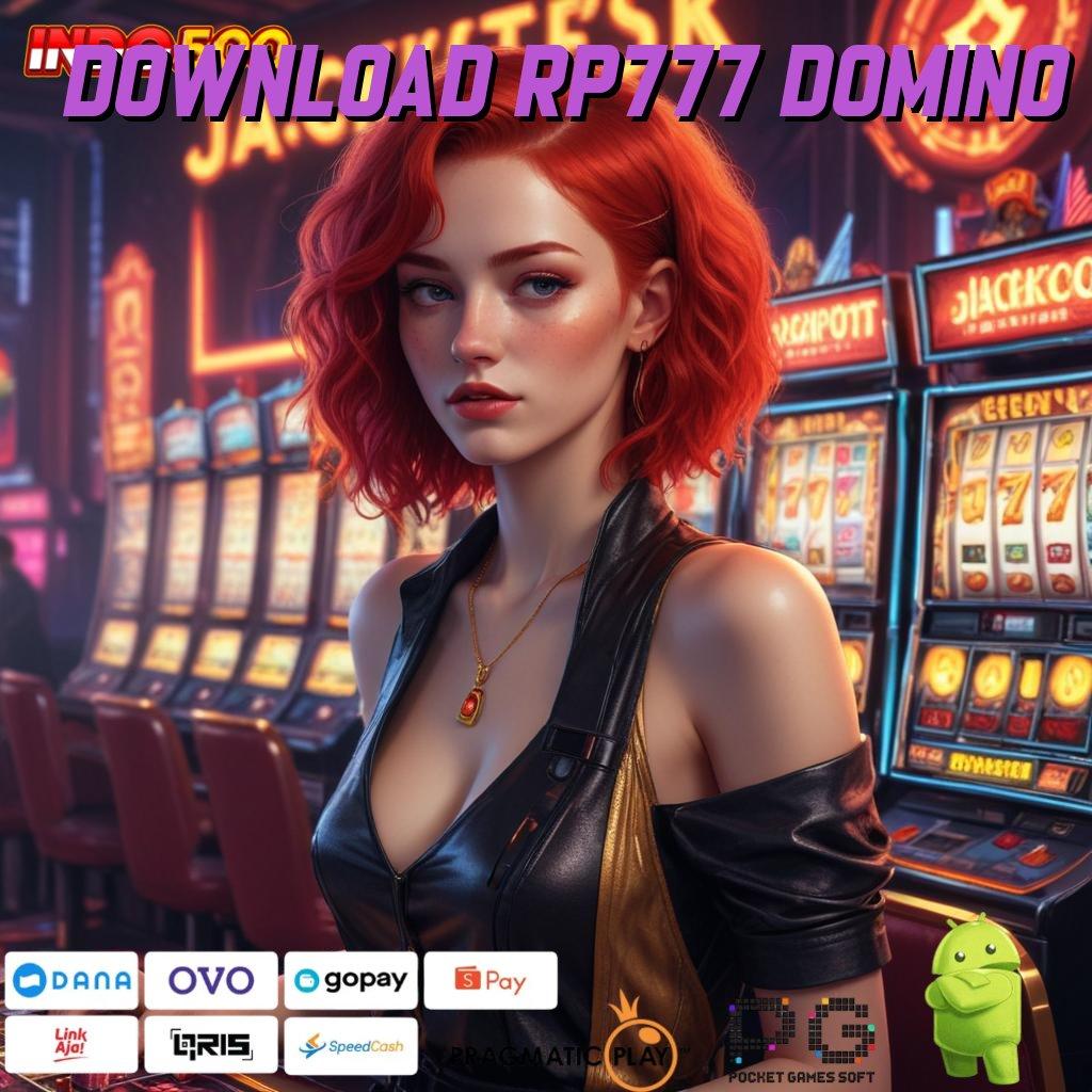 DOWNLOAD RP777 DOMINO nasib beruntung ewallet langsung terjangkau