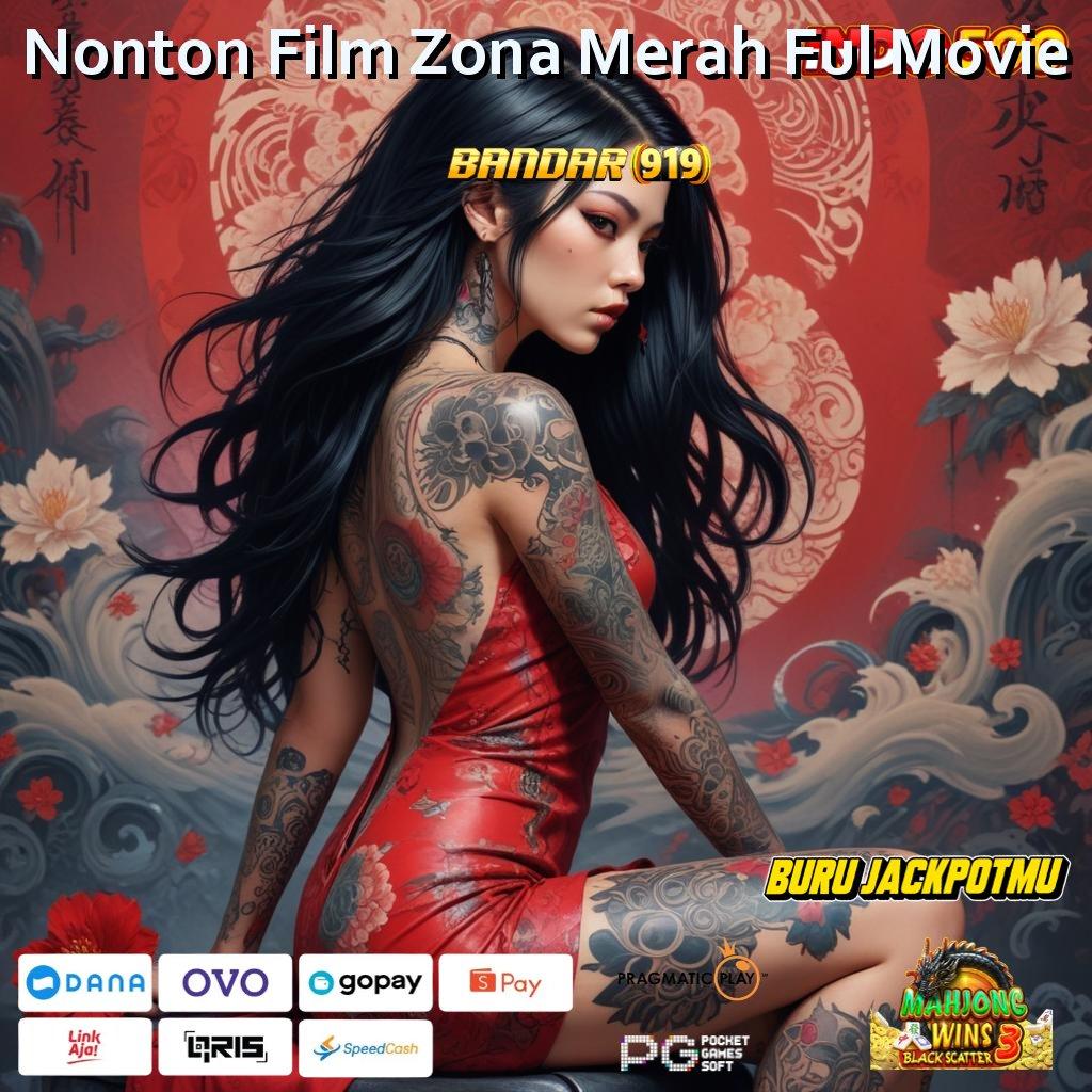 Nonton Film Zona Merah Ful Movie