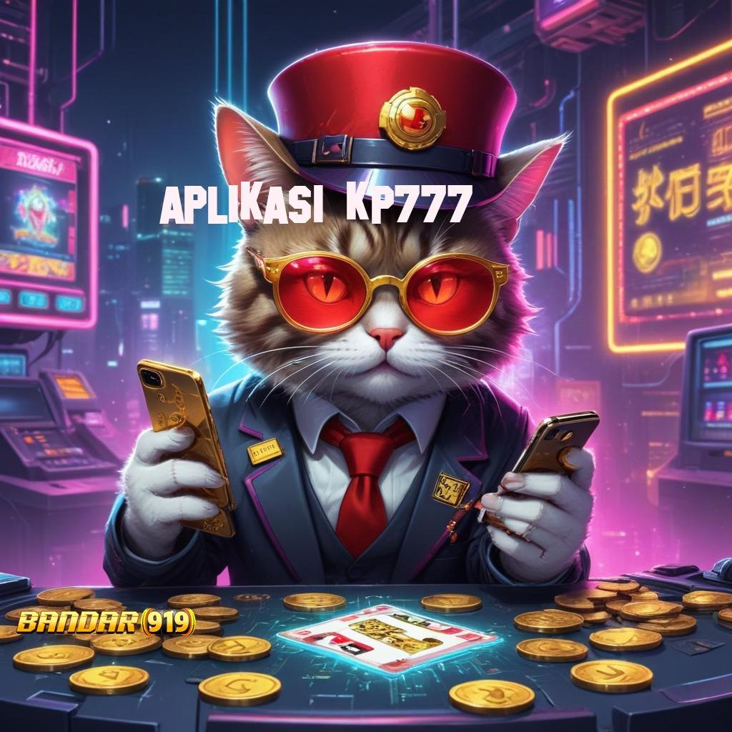 APLIKASI KP777 ➰ APK 5.8 (login) download versi terbaru untuk android 2025 gratis