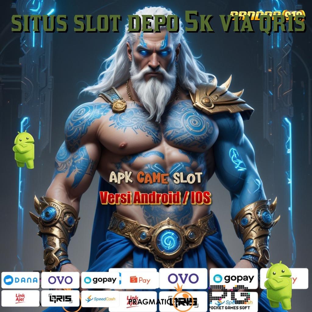 SITUS SLOT DEPO 5K VIA QRIS > Langsung Jackpot Dengan Trik Terbaru Presto!