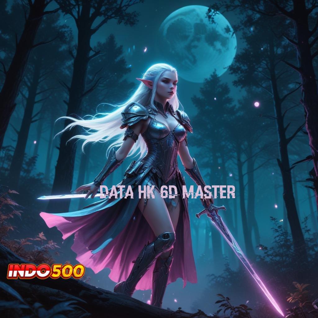 DATA HK 6D MASTER 💫 slot optimis rezeki selalu dekat!