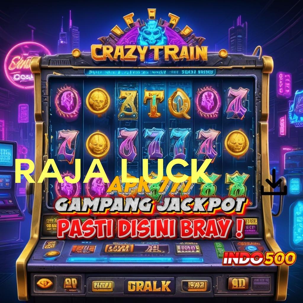 RAJA LUCK APK Event Bonus Versi 144