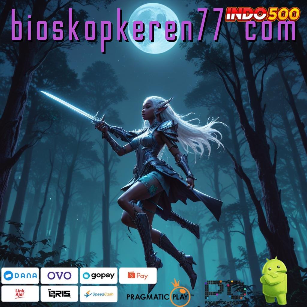 BIOSKOPKEREN77 COM Aplikasi Hoki Untuk Maxwin