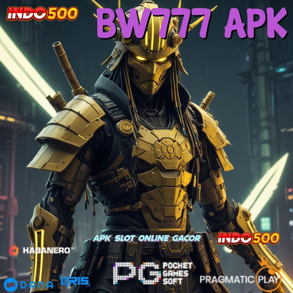 BW777 APK 🔎 teknologi baru tanpa ribet model terbaru