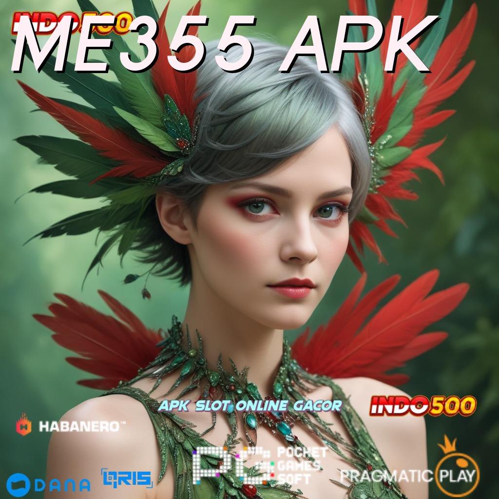 ME355 APK 🔥 versi android game paling seru unduh sekarang