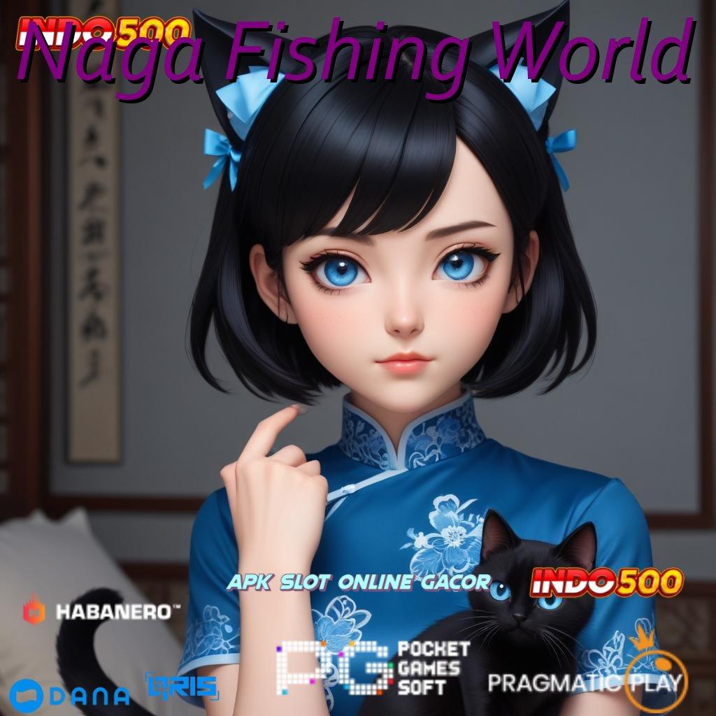 Naga Fishing World