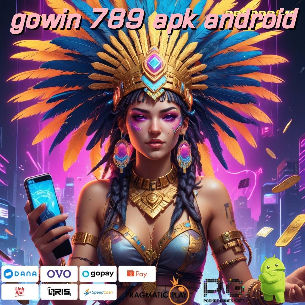 GOWIN 789 APK ANDROID @ langsung spin rizki scatter cepat dalam genggaman fleksibilitas baru