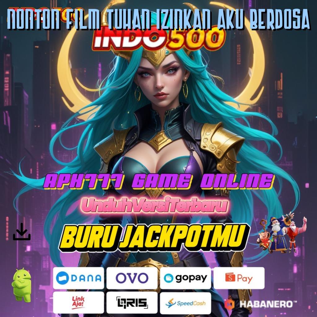 NONTON FILM TUHAN IZINKAN AKU BERDOSA 🚀 Portal Cepat Cheat Engine Kaya Hari Ini