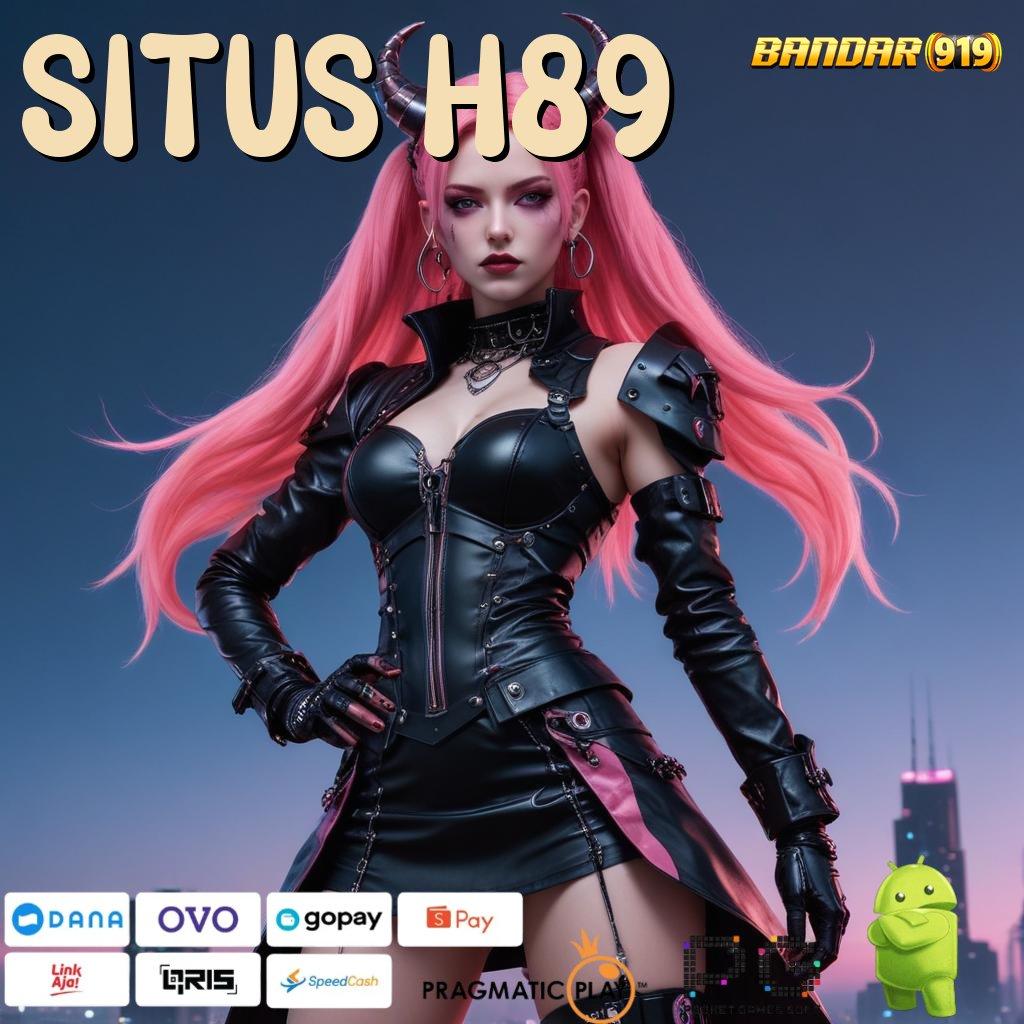 SITUS H89 @ Layanan Game Terbaru untuk Pengguna Android