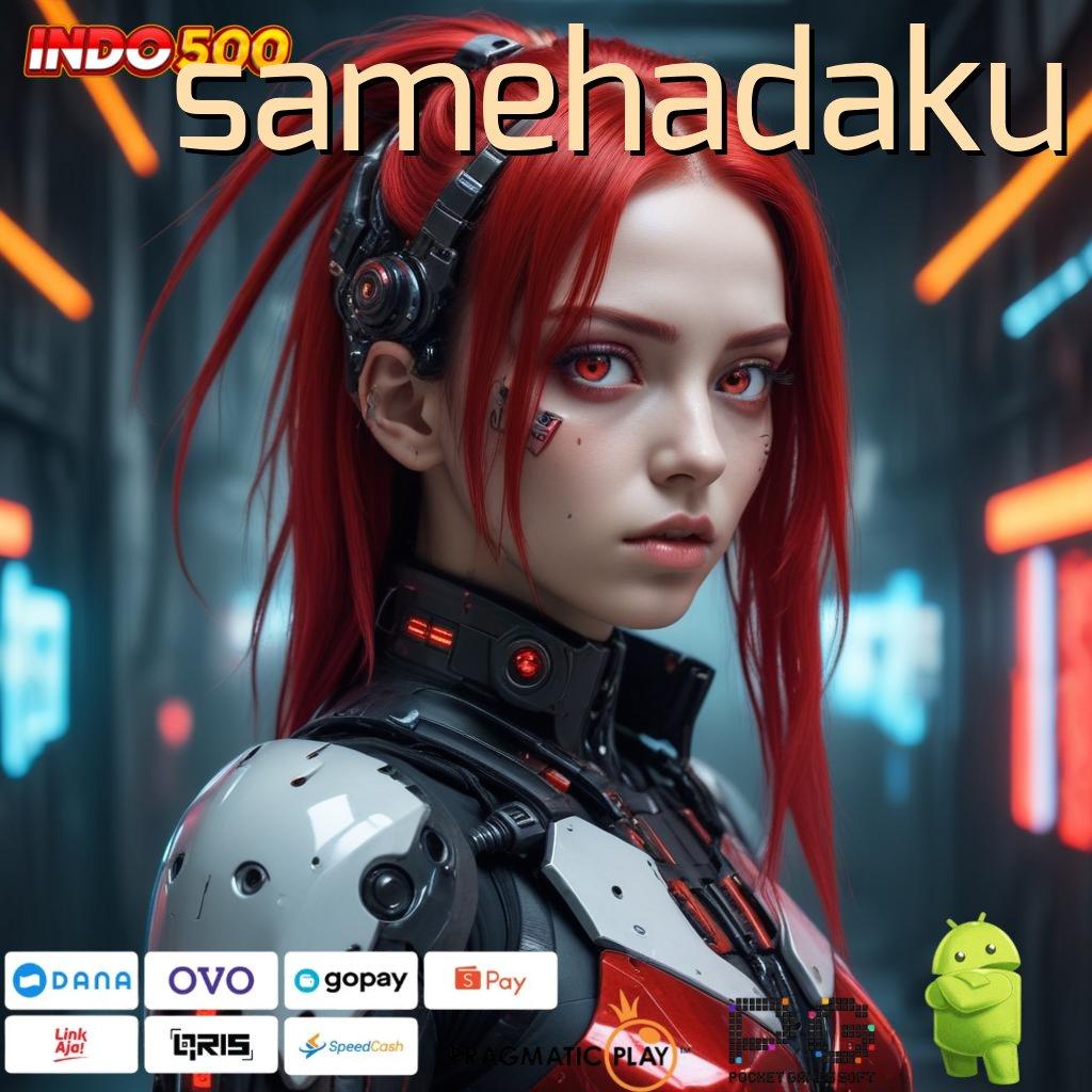 SAMEHADAKU APK Event Bonus Versi 72