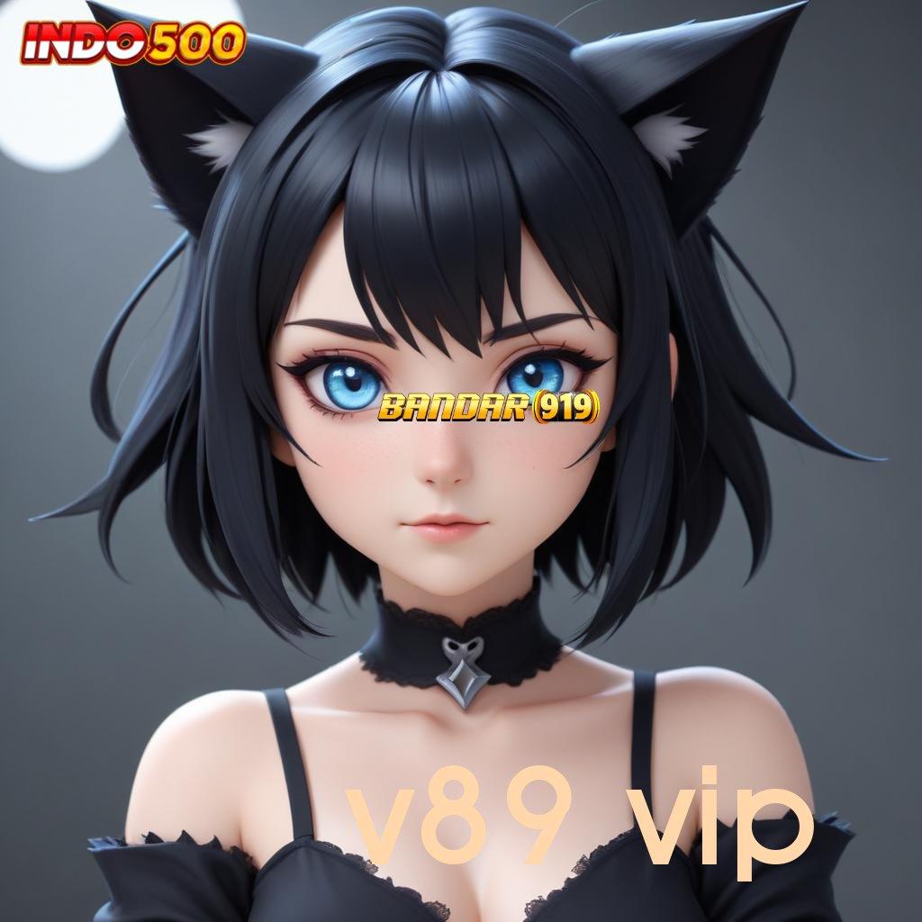 V89 VIP > Slot Untung Maksimal Langsung Gampang WD