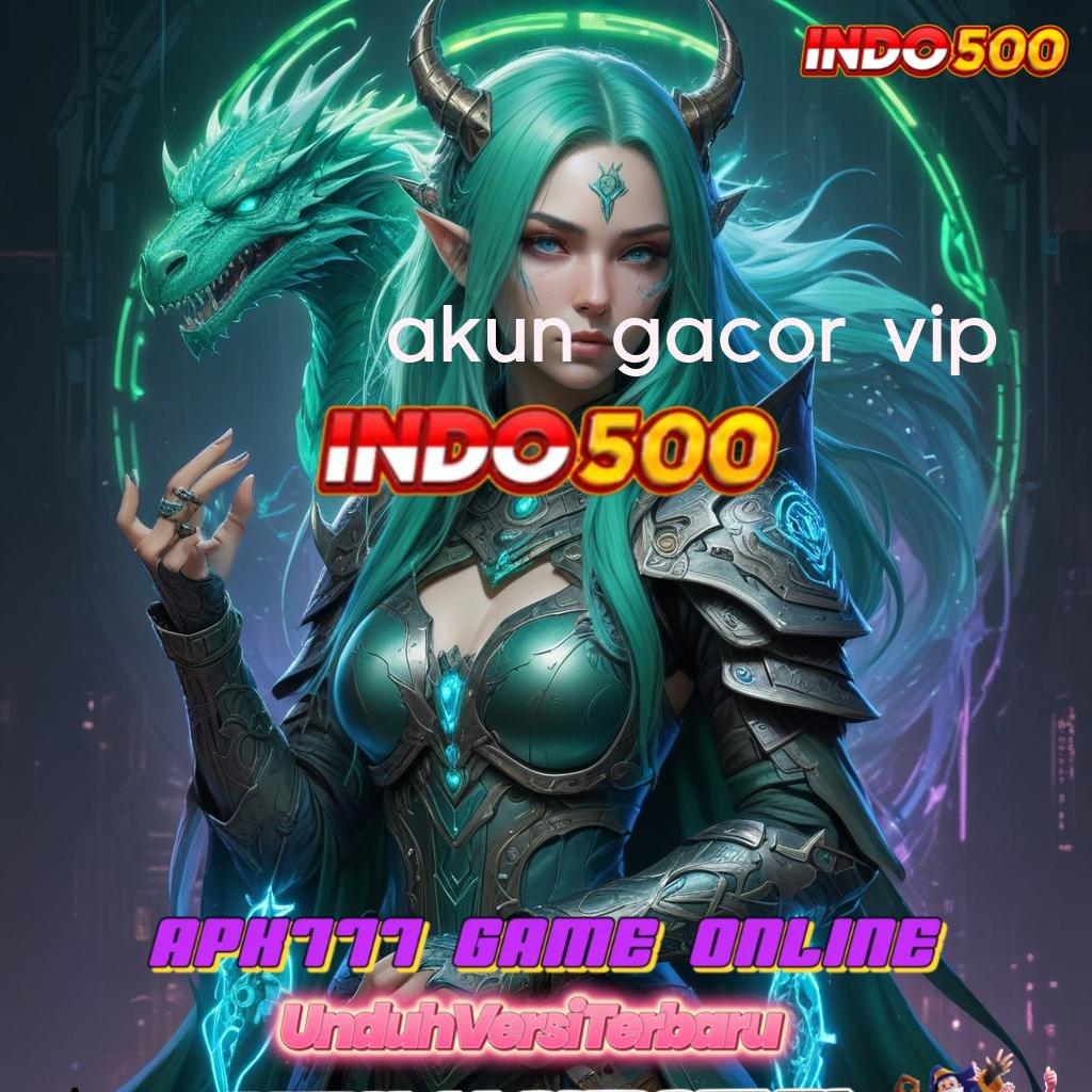 AKUN GACOR VIP ➤ Ruang Bermain Serba Komplit Slot Idr 777 APK 2025 dengan Sensasi Baru