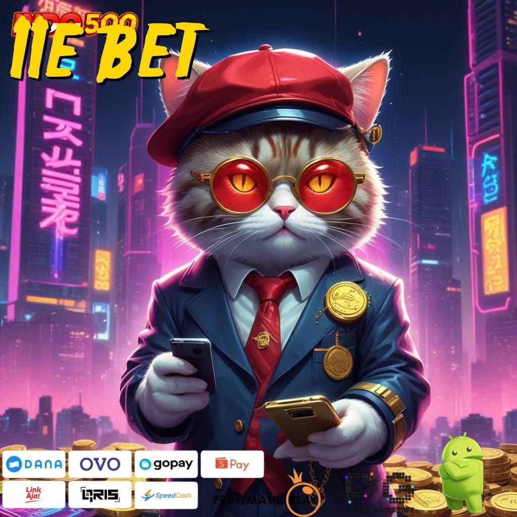 11E BET Bonus Komplit Hari Untung Bank Singkat