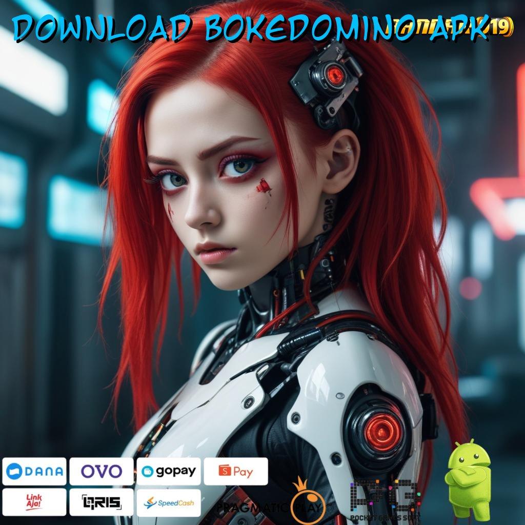 DOWNLOAD BOKEDOMINO APK | (Versi New) Terbaru Android iOS RTP Landasan