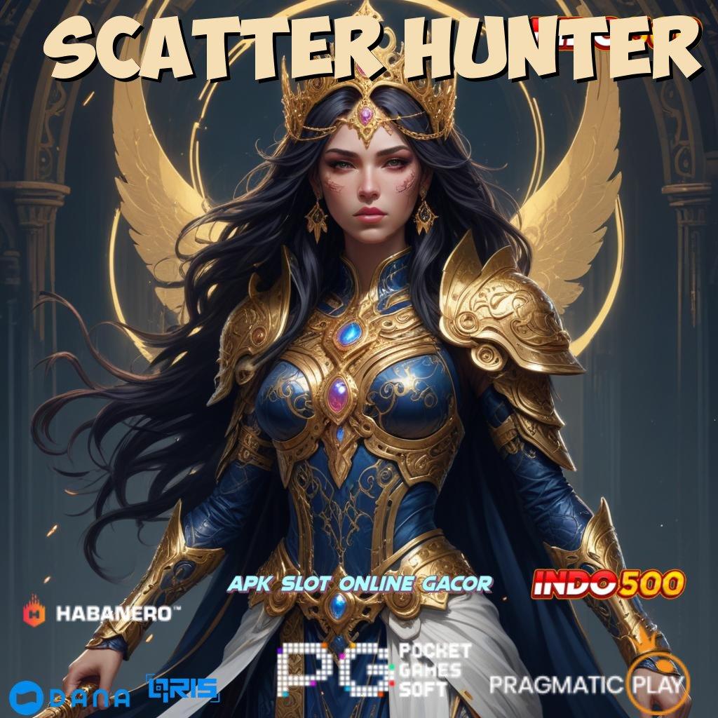 SCATTER HUNTER 🚀 Dp Linkaja Idr 25 Slot Idr 777 Versi APK 2025