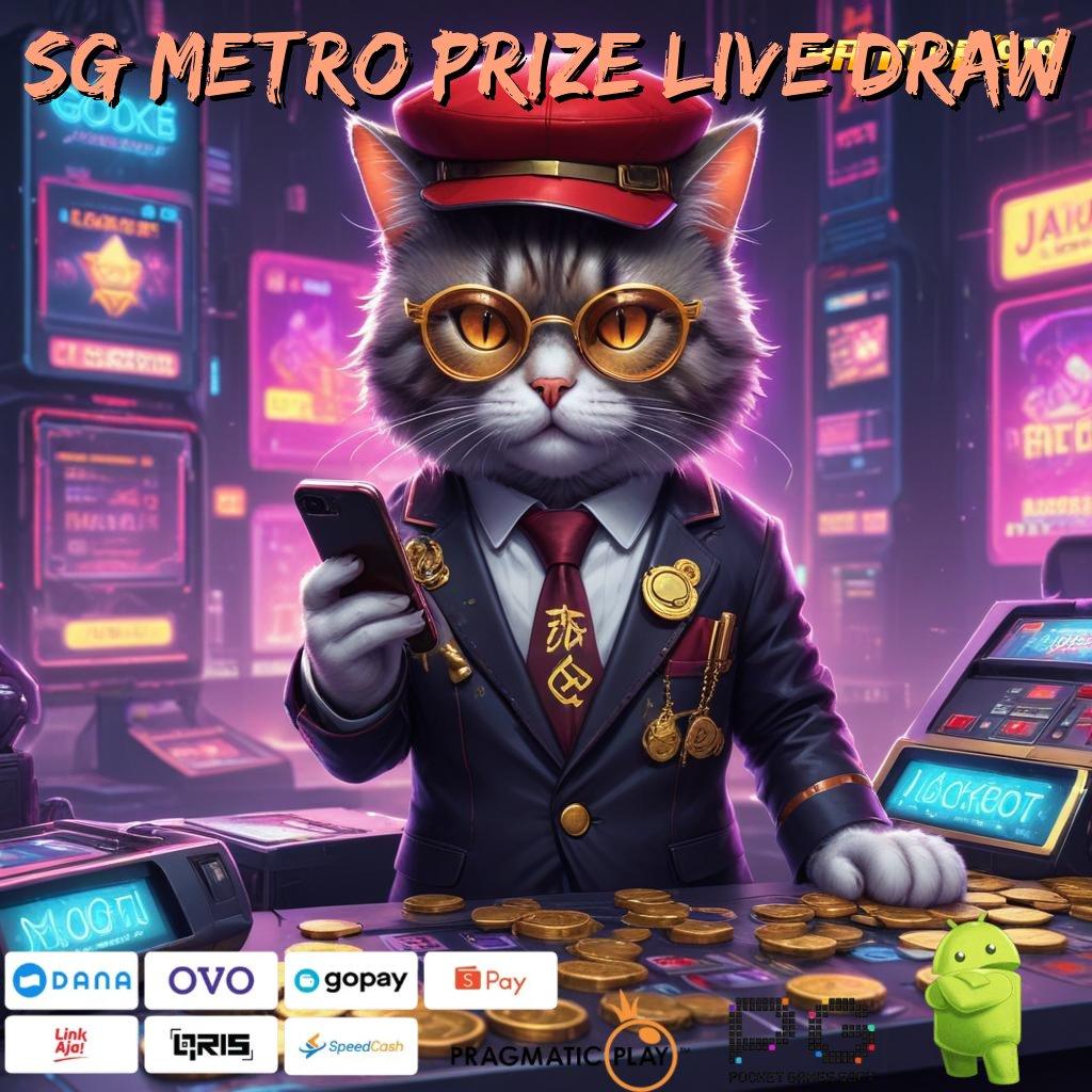 SG METRO PRIZE LIVE DRAW # Edisi Terbaru Untuk Semua Cita Rasa