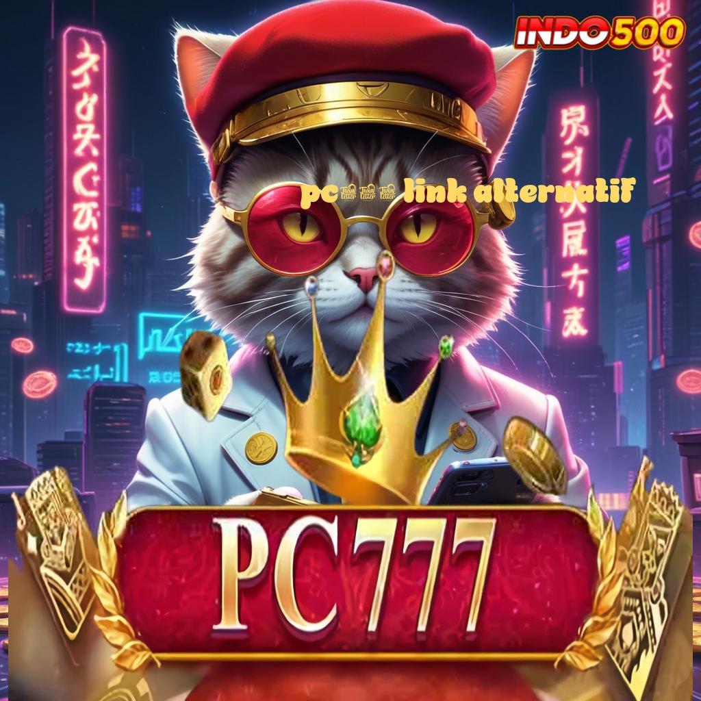 PC777 LINK ALTERNATIF 🥇 Unduh Aplikasi Jackpot Dengan Profitabilitas Tinggi