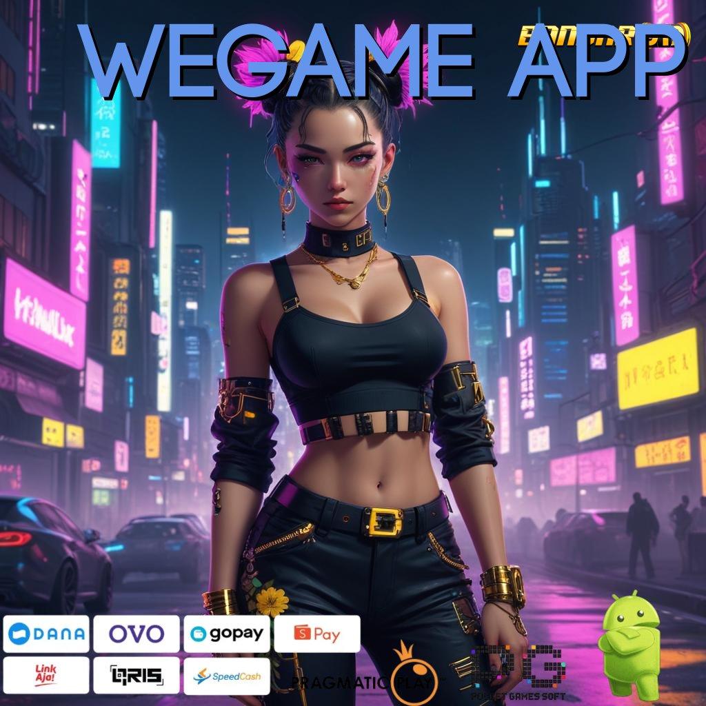 WEGAME APP # Perantara Stabil untuk Antarmuka Digital Modern