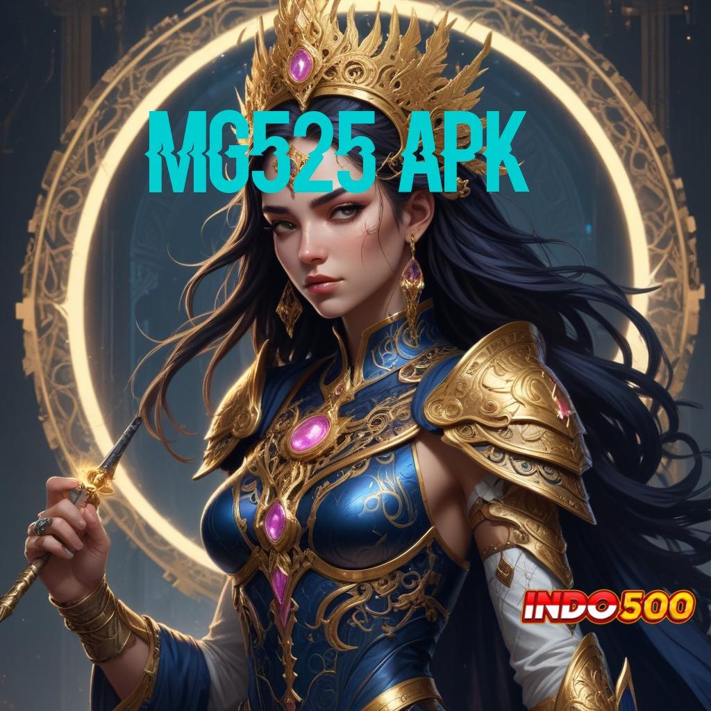 MG525 APK ↪ Spin Auto Gacor Modal Kecil Hasil Maksimal