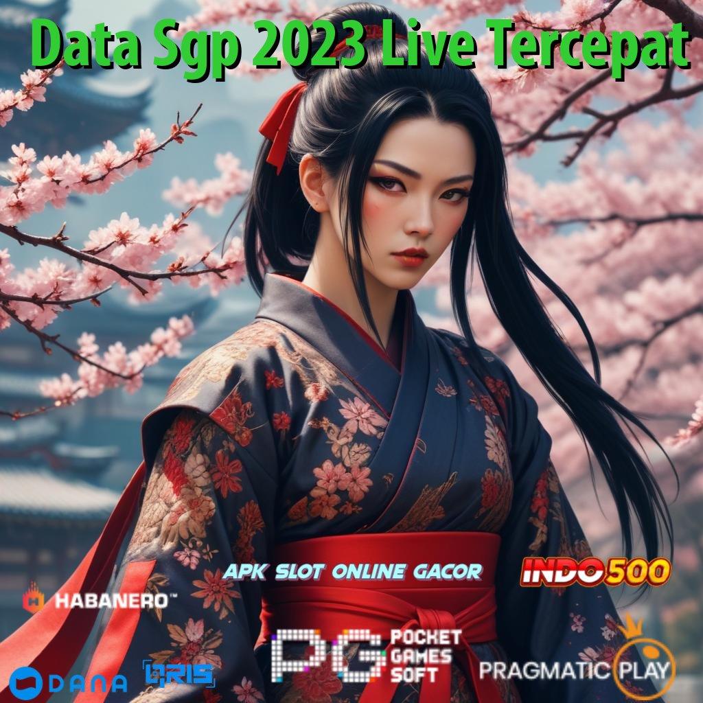 Data Sgp 2023 Live Tercepat