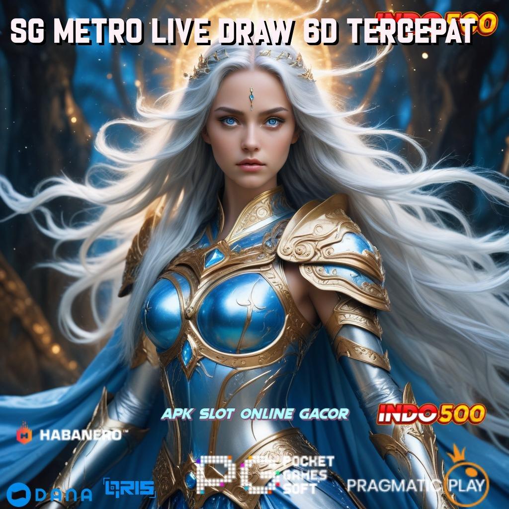 Sg Metro Live Draw 6d Tercepat