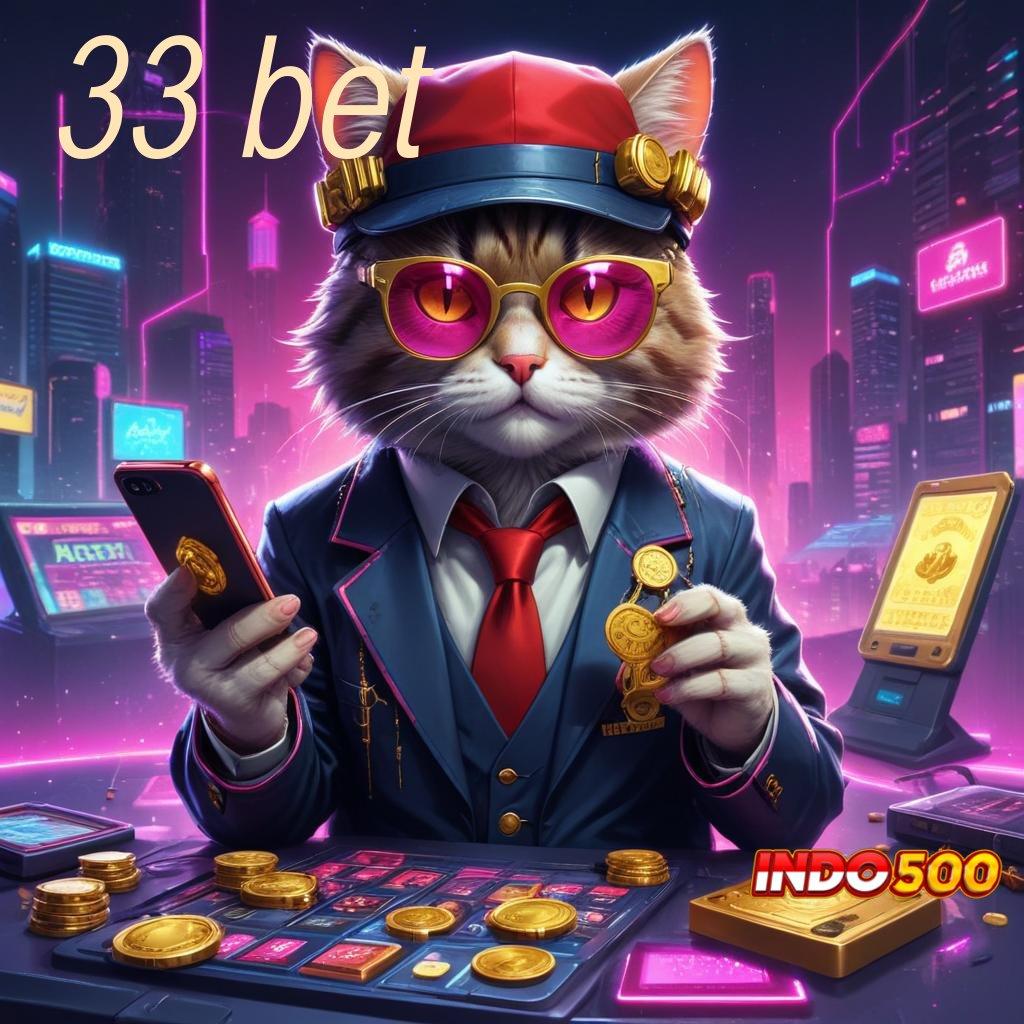 33 BET # pondasi digital aplikasi blok bangunan ruang digital titik penghubung