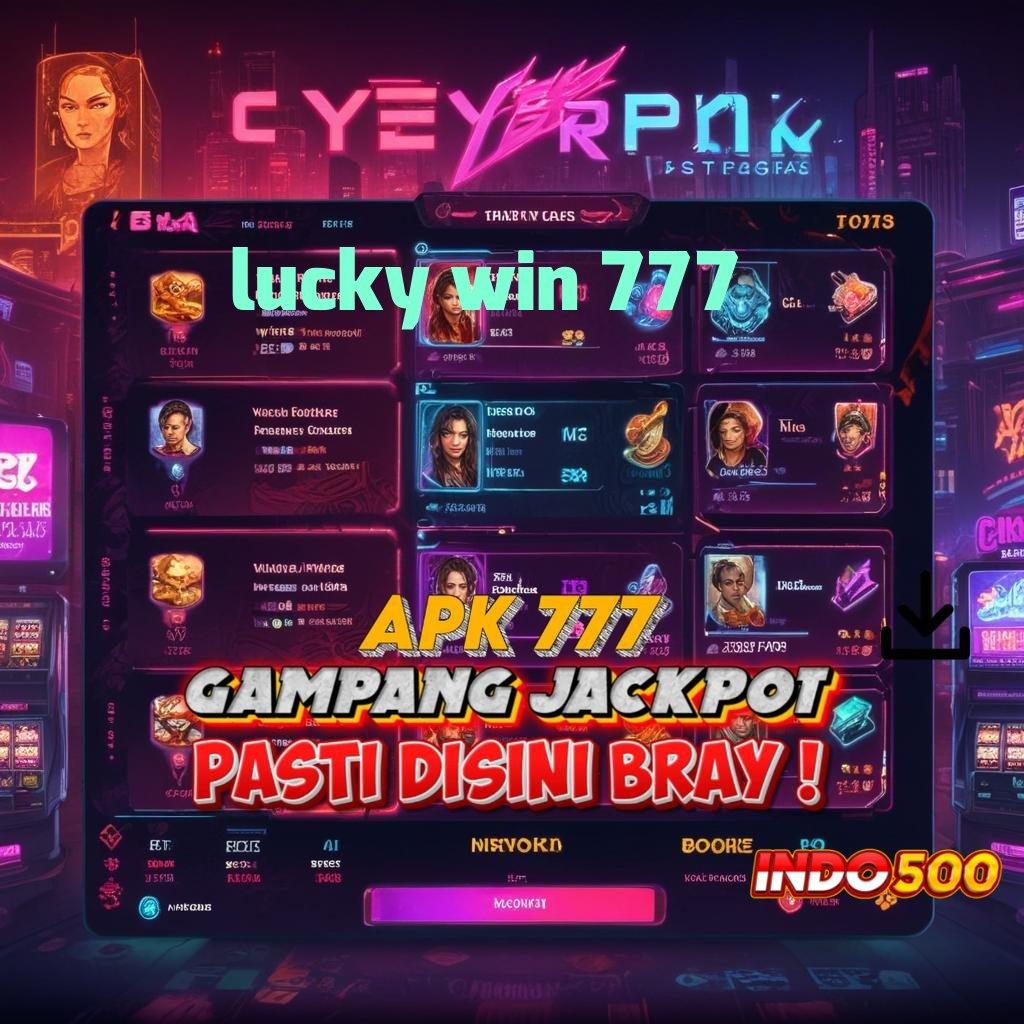 LUCKY WIN 777 💥 Lirihlah Deposit Langsung WD Tanpa Ribet