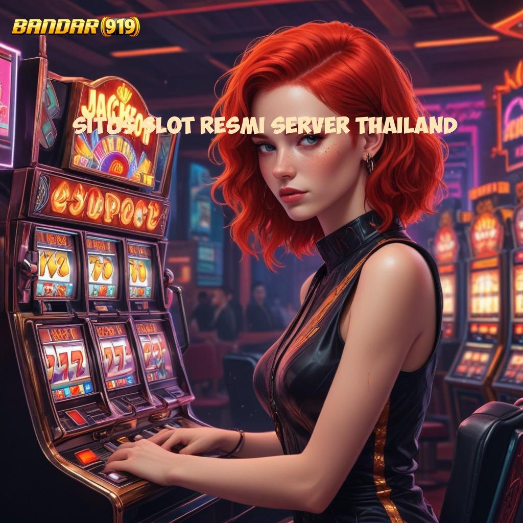 Situs Slot Resmi Server Thailand