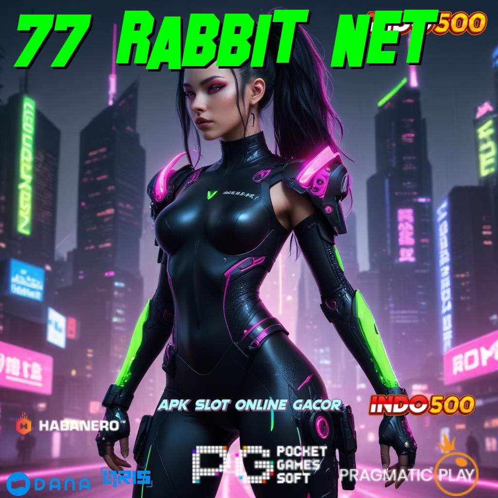 77 Rabbit Net