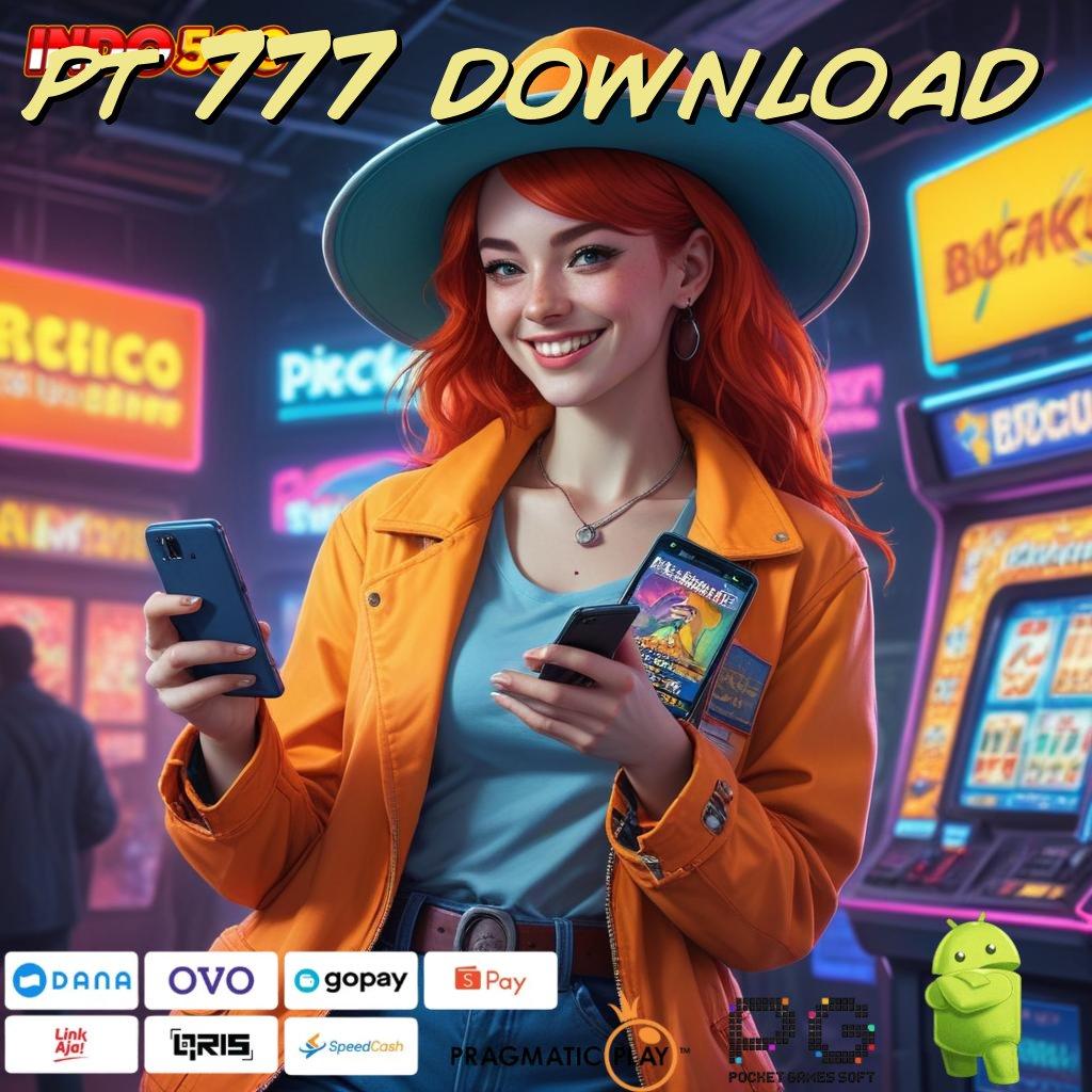 PT 777 DOWNLOAD dp deluxe rezeki menanti hadiah