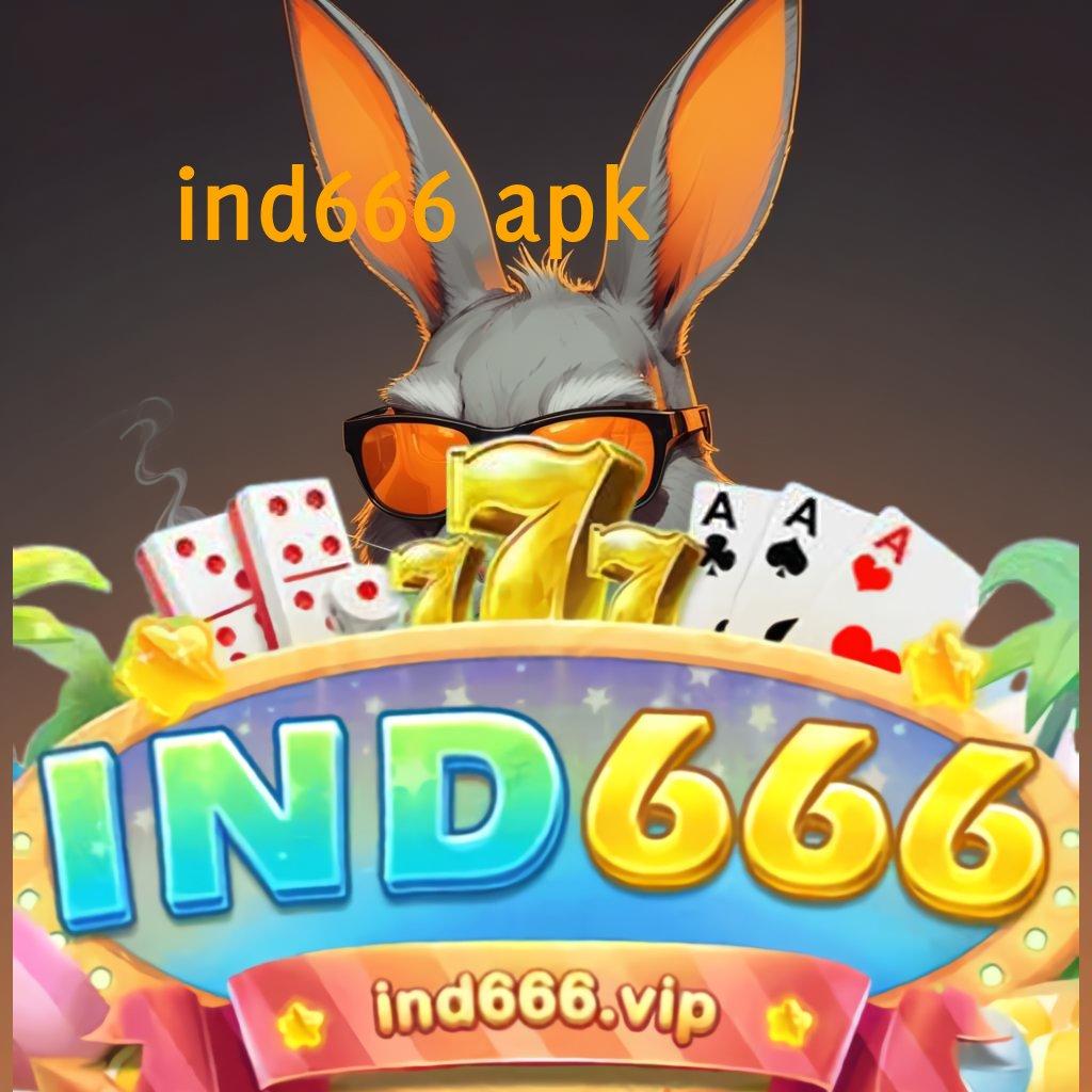 IND666 APK ✔ sumber valid nyata terbukti spin beruntung