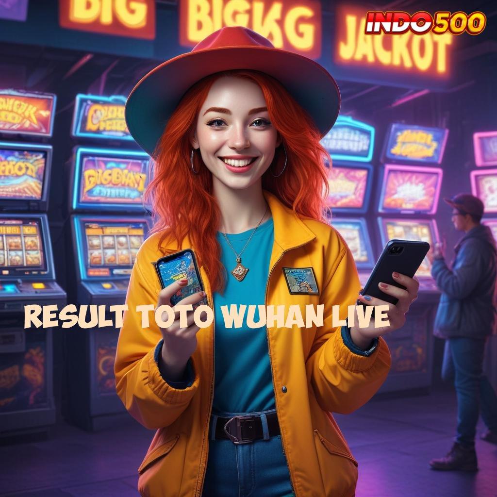 RESULT TOTO WUHAN LIVE 🎮 Koneksi Antar Platform Saluran Penyambungan Kecepatan Sumber Link Teknologi