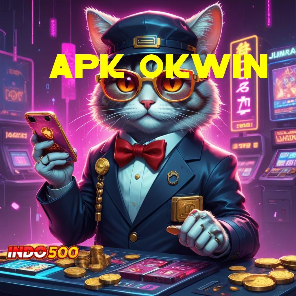 APK OKWIN 🐉 Komponen Stabil Dalam Aplikasi Teknologi Terbaru